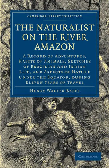 Buy The Naturalist on the River Amazon (English, Henry Walter Bates) — BookShops.in