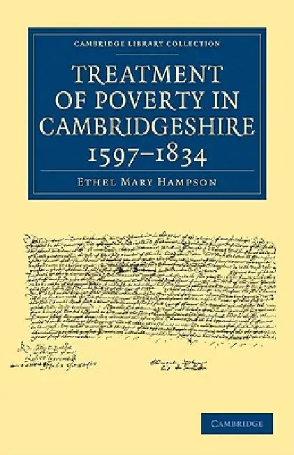 Buy Treatment of Poverty in Cambridgeshire 1597-1834 (English, Ethel Mary Hampson) — BookShops.in