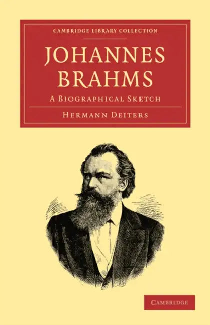 Johannes Brahms (English, Hermann Deiters | Deiters Hermann | Rosa Newmarch)