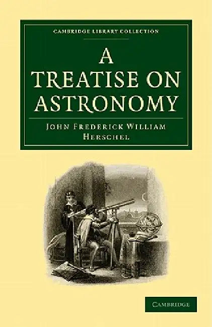 Buy A Treatise on Astronomy (English, John Frederick William Herschel) — BookShops.in