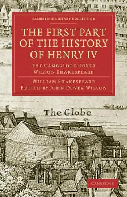 Buy The First Part of the History of Henry IV (English, William Shakespeare | John Dover Wilson) — BookShops.in