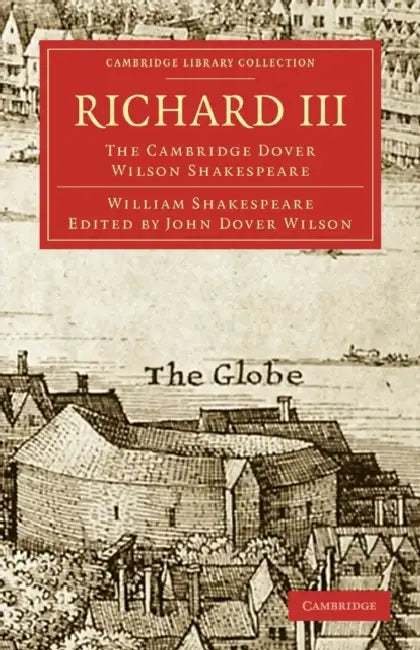 Richard III: The Cambridge Dover Wilson Shakespeare: 29 | by William Shakespeare | John Dover Wilson | Dover Wilson John | ‎ Cambridge University Press | ‎ English | ‎ 1st Edition view 4