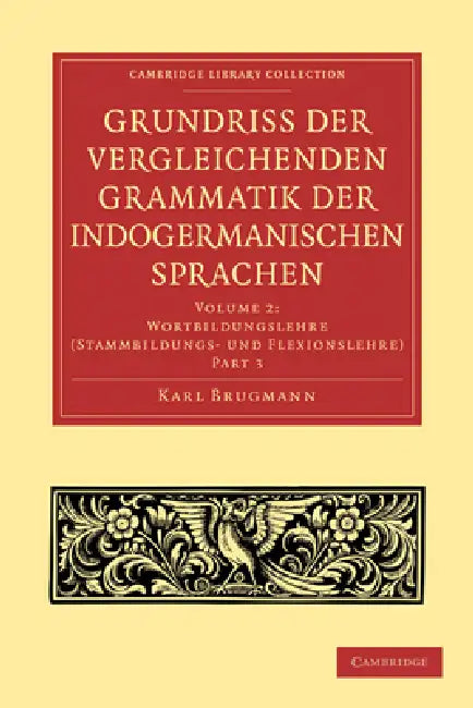 Grundriss Der Vergleichenden Grammatik Der Indogermanischen Sprachen (English, Karl Brugmann | Brugmann Karl)