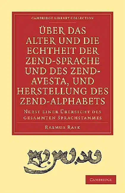Buy Uber das Alter und die Echtheit der Zendsprache und des Zend-Avesta, und Herstellung des Zend-alphab (English, Rasmus Rask | Friedrich Heinrich Von Der Hagen) — BookShops.in