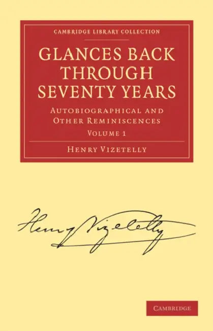 Buy Glances Back Through Seventy Years (English, Henry Vizetelly) — BookShops.in