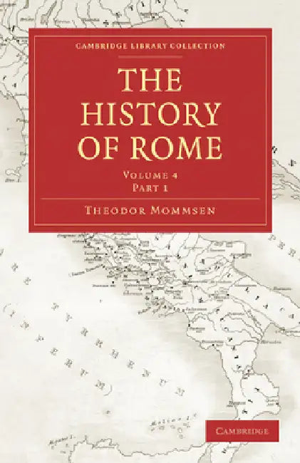 Buy The History of Rome (English, Theodore Mommsen | Mommsen Theodor | William Purdie Dickson) — BookShops.in