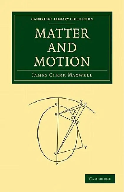 Buy Matter and Motion (English, James Clerk Maxwell | Maxwell James Clerk) — BookShops.in