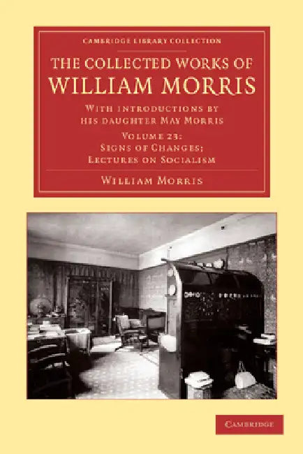 The Collected Works of William Morris (English, William Morris | May Morris | William Morris)