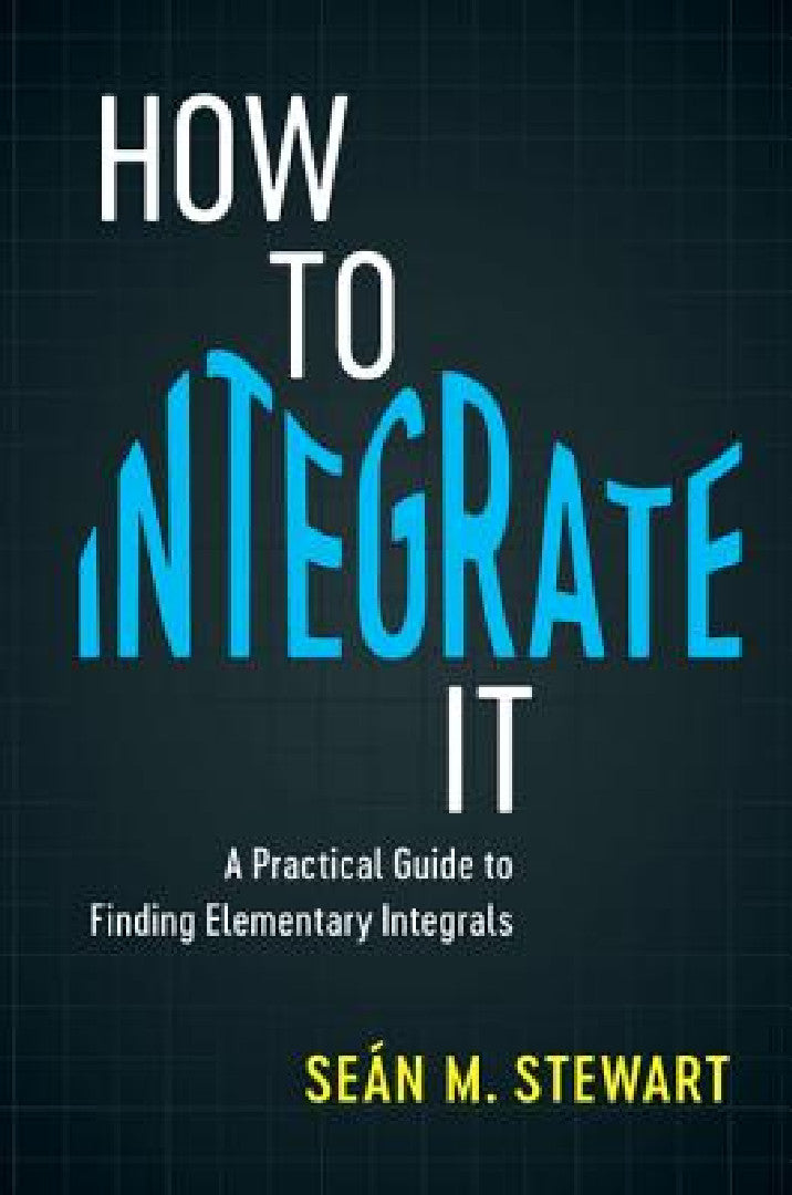 Buy How to Integrate It (English, Seán M. Stewart) — BookShops.in