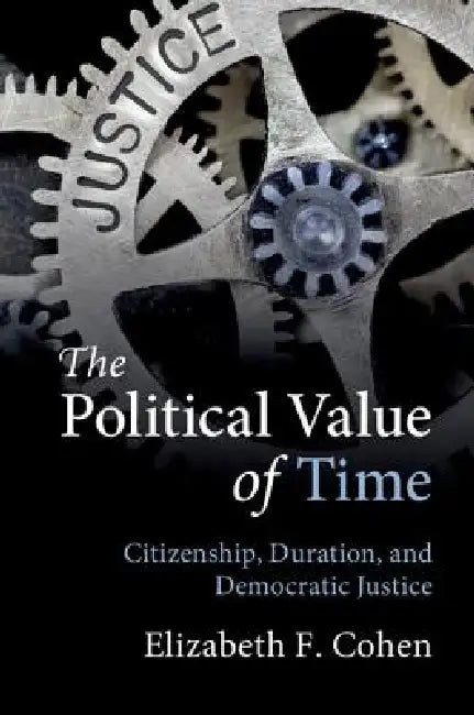 Buy The Political Value of Time (English, Elizabeth F. Cohen) — BookShops.in