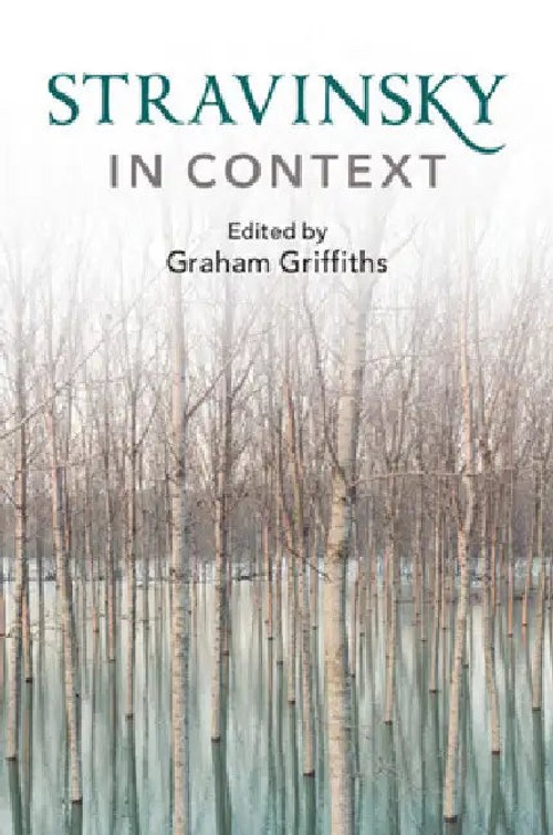 Stravinsky in Context – A Collection of Essays on Igor Stravinsky's Life and Music view 2