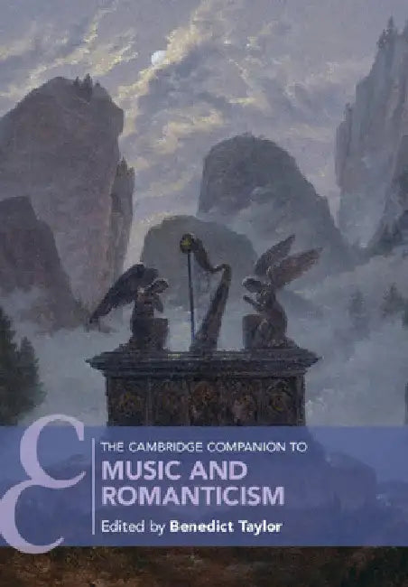 Buy The Cambridge Companion to Music and Romanticism (English, Benedict Taylor) — BookShops.in