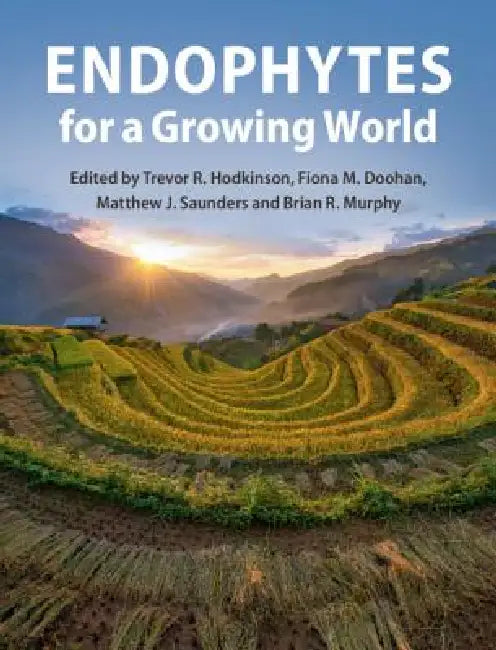 Buy Endophytes for a Growing World (English, Trevor R. Hodkinson | Fiona M. Doohan | Matthew J. Saunders) — BookShops.in