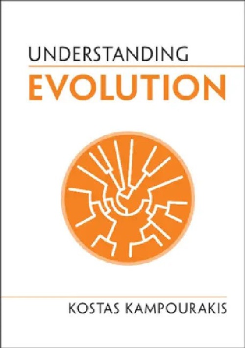 Understanding Evolution: A Clear Guide to Evolutionary Theory by Kostas Kampourakis view 2