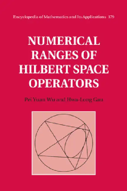 Buy Numerical Ranges of Hilbert Space Operators (English, Hwa-Long Gau | Pei Yuan Wu) — BookShops.in