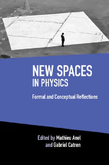 Buy New Spaces in Physics (English, Mathieu Anel | Gabriel Catren) — BookShops.in