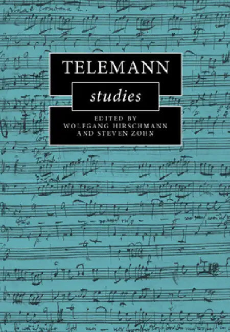 Telemann Studies (English, Wolfgang Hirschmann | Steven Zohn)