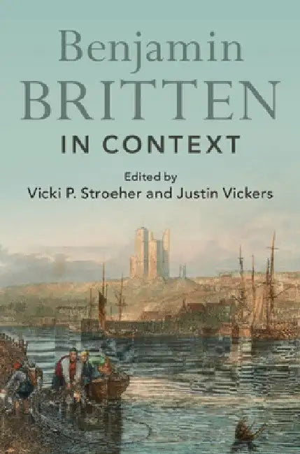 Buy Benjamin Britten in Context (English, Vicki P. Stroeher | Justin Vickers) — BookShops.in