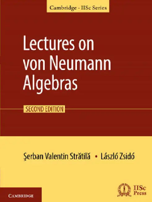 Buy Lectures on Von Neumann Algebras | by Serban-Valentin Stratila | Laszlo Zsido | Cambridge University Press | by Serban-Valentin Stratila | Laszlo Zsido | Cambridge University Press | by Serban-Valentin Stratila | Laszlo Zsido | Cambridge University Press | by Serban-Valentin Stratila | Laszlo Zsido | Cambridge University Press | by Serban-Valentin Stratila | Laszlo Zsido | Cambridge University Press | by Serban-Valentin Stratila | Laszlo Zsido | Cambridge University Press | by Serban-Valentin St — BookShops.in