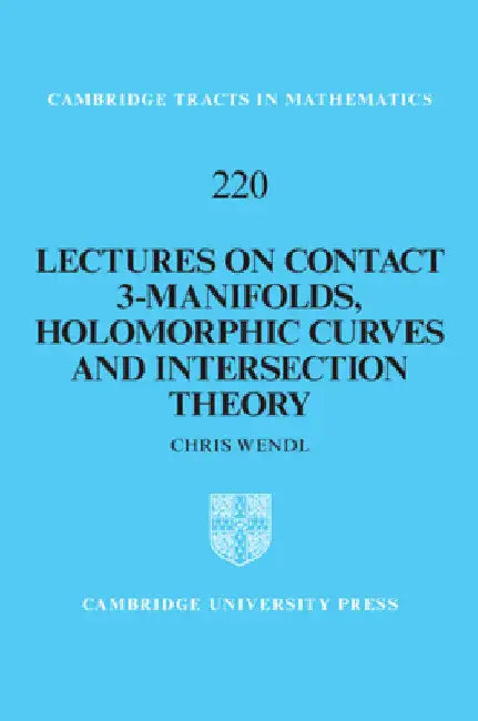 Buy Lectures on Contact 3-Manifolds, Holomorphic Curves and Intersection Theory (English, Chris Wendl) — BookShops.in