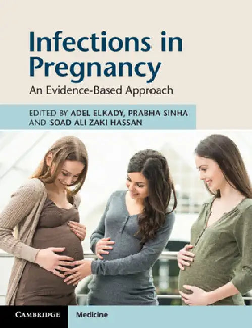 Buy Infections in Pregnancy (English, Adel Elkady | Prabha Sinha | Soad Ali Zaki Hassan) — BookShops.in