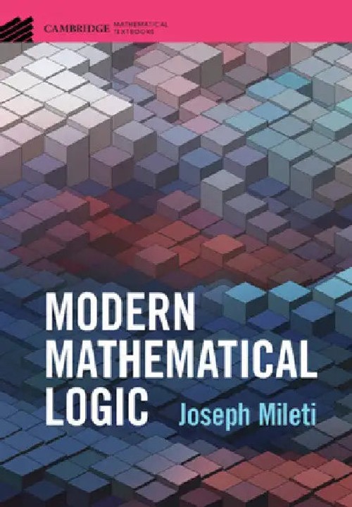Modern Mathematical Logic by Joseph Mileti – Comprehensive Textbook on Model Theory, Set Theory & Computability view 2