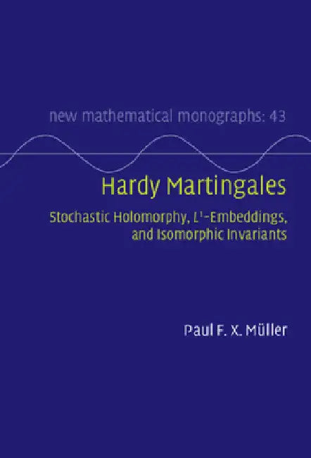 Hardy Martingales (English, Paul F. X. Müller)