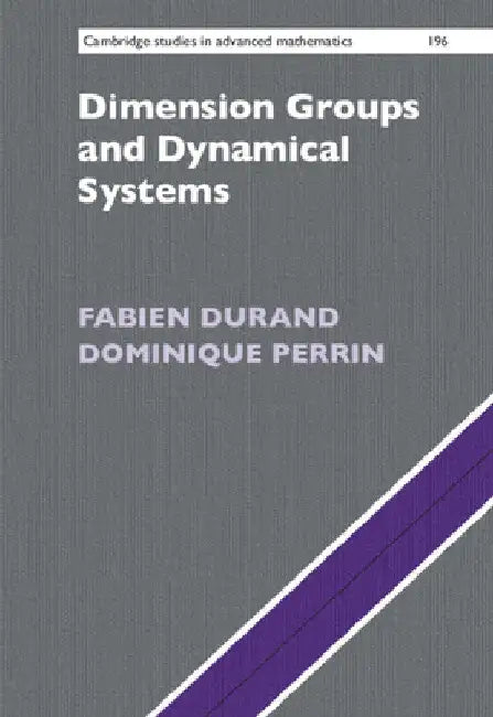 Buy Dimension Groups and Dynamical Systems (English, Fabien Durand | Dominique Perrin) — BookShops.in