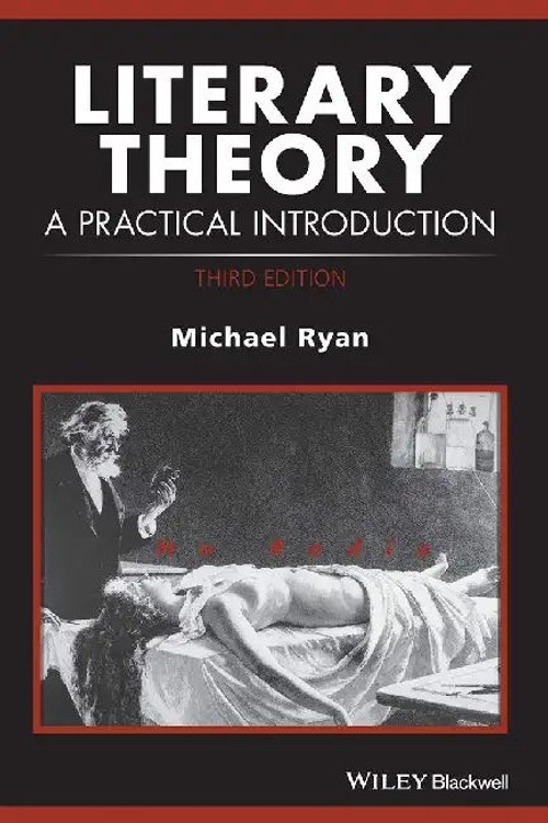 Literary Theory: A Practical Introduction – Michael Ryan view 5