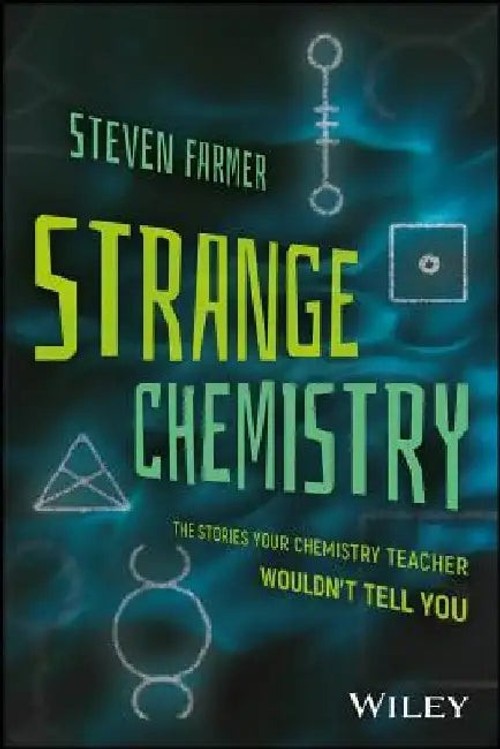 Strange Chemistry: The Stories Your Chemistry Teacher Wouldn't Tell You view 2