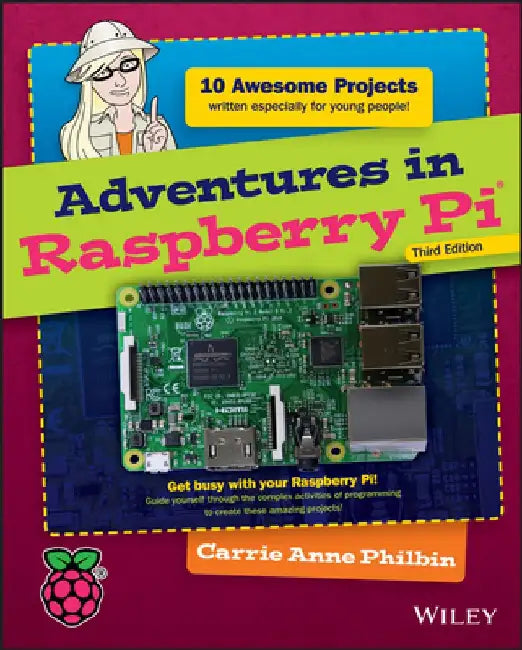 Buy Adventures in Raspberry Pi (English, Carrie Anne Philbin) — BookShops.in