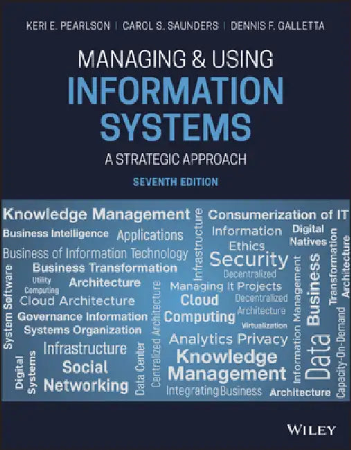 Buy Managing and Using Information Systems (English, Keri E. Pearlson | Carol S. Saunders | Dennis F. Galletta) — BookShops.in