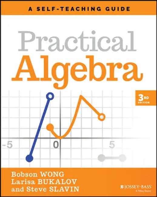 Practical Algebra: A Self-Teaching Guide by Bobson Wong view 2