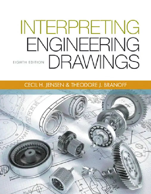 Buy Interpreting Engineering Drawings (English, Ted Branoff) — BookShops.in