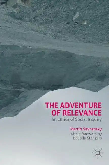 Buy The Adventure of Relevance | by Martin Savransky | Isabelle Stengers | Palgrave MacMillan | by Martin Savransky | Isabelle Stengers | Palgrave MacMillan | by Martin Savransky | Isabelle Stengers | Palgrave MacMillan | by Martin Savransky | Isabelle Stengers | Palgrave MacMillan | by Martin Savransky | Isabelle Stengers | Palgrave MacMillan | by Martin Savransky | Isabelle Stengers | Palgrave MacMillan | by Martin Savransky | Isabelle Stengers | Palgrave MacMillan | by Martin Savransky | Isabelle — BookShops.in