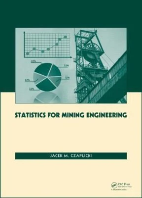 Buy Statistics for Mining Engineering (English, Jacek M. Czaplicki) โ BookShops.in