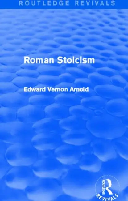 Roman Stoicism (Routledge Revivals) (English, Edward Arnold)