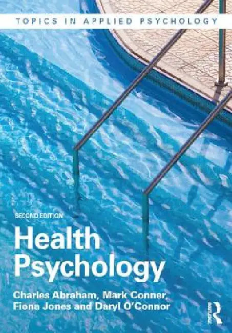 Buy Health Psychology (English, Charles Abraham | Mark Conner | Fiona Jones) — BookShops.in