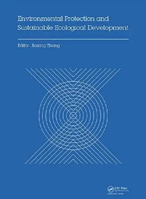 Environmental Protection and Sustainable Ecological Development (English, Jiaxing Zhang)