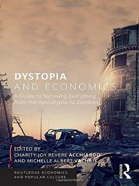 Buy Dystopia and Economics (English, Acchiardo Charity-Joy Re | Michelle Albert Vachris) — BookShops.in