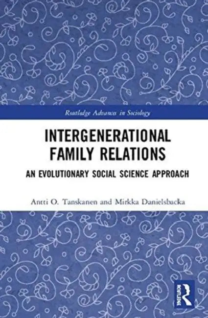 Buy Intergenerational Family Relations (English, Antti O. Tanskanen | Mirkka Danielsbacka) — BookShops.in