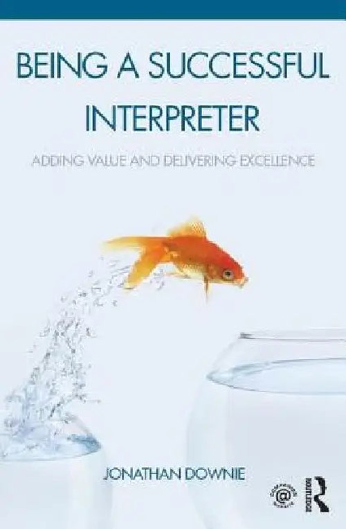 Being a Successful Interpreter by Jonathan Downie – Professional Interpreting Guide view 4