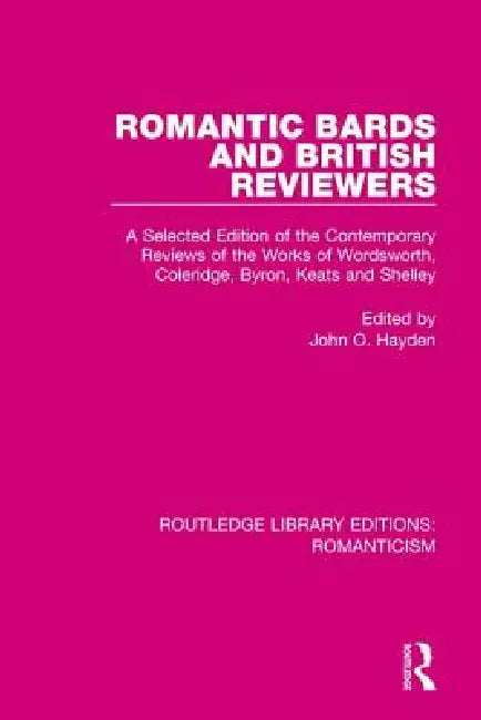 Buy Romantic Bards and British Reviewers (English, John O. Hayden) — BookShops.in