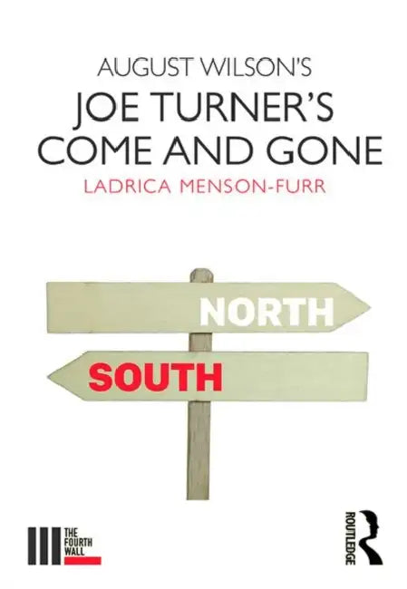 Buy August Wilson's Joe Turner's Come and Gone (English, Menson-Furr Ladrica) — BookShops.in