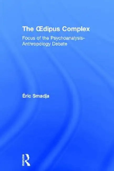 Buy The Oedipus Complex (English, Éric Smadja) — BookShops.in