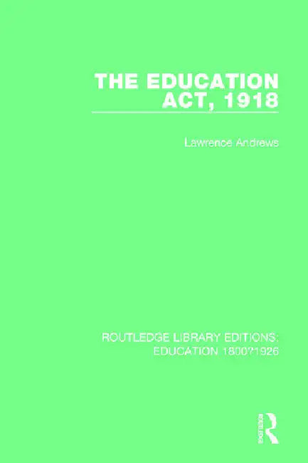 Buy The Education Act, 1918 (English, Andrews Lawrence) — BookShops.in