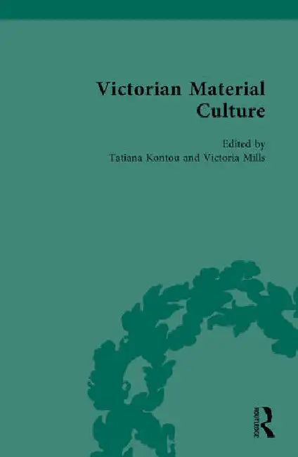 Buy Victorian Material Culture (English, Kontou Tatiana | Victoria Mills) — BookShops.in