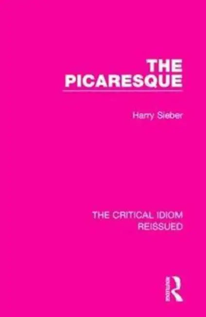 The Picaresque (English, Sieber Harry)