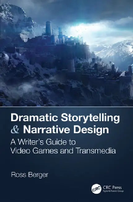 Buy Dramatic Storytelling & Narrative Design (English, Ross Berger) — BookShops.in
