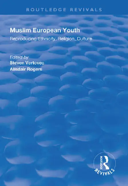 Buy Muslim European Youth (English, Steven Vertovec | Alistar Rogers) — BookShops.in